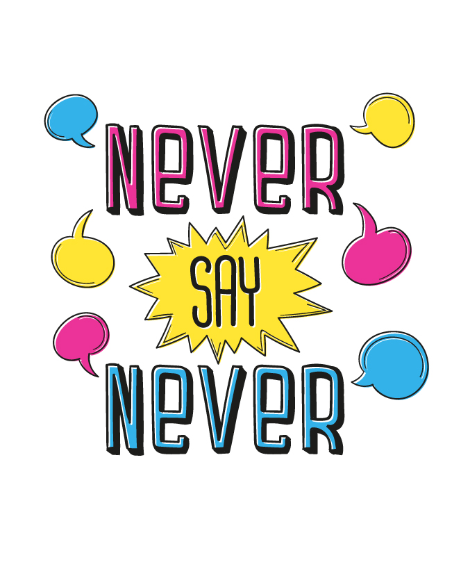 Never Say Never T-shirt - Image 2